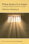 When Justice Is a Game: Unravelling W...