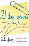 21 Dog Years: Doing Time @ Amazon.com