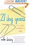 21 Dog Years : A Cube Dweller's Tale