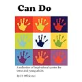 Can Do: A Collection of Inspirational Quotes for Teens and Young Adults