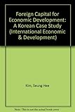 Foreign capital for economic development : a Korean case study