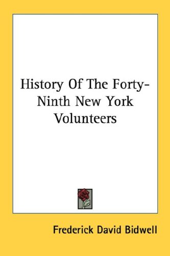 History of the Forty-Ninth New York Volunteers