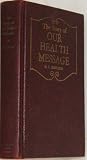 The Story of Our Health Message