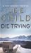Die Trying (Jack Reacher, No. 2)