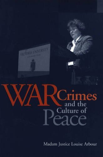 War Crimes and the Culture of Peace (Senator Keith Davey Lectures)
