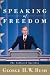 Speaking of Freedom: The Collected Speeches