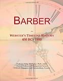 Barber: Websters Timeline History, 450 BC - 1990