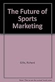 The future of sports marketing