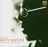 Give It Up: the Best of the Curtom Years 1970-1977