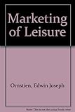 The marketing of leisure