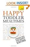 Teach Yourself Happy Toddler Mealtimes 2010 (Teach Yourself General)