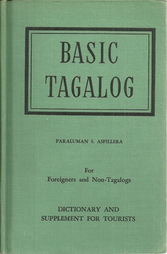 Lessons in basic Tagalog for foreigners and non-Tagalogs