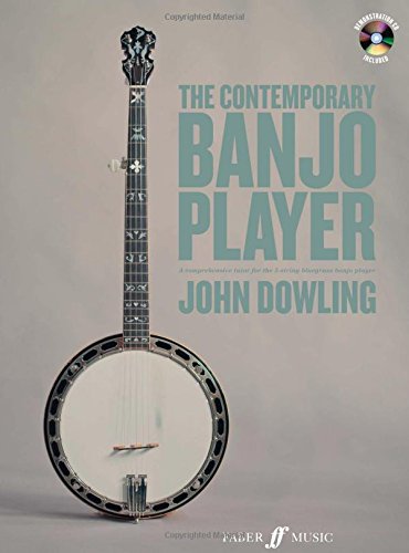 The Contemporary Banjo Player: Book & CD (Faber Edition), by John Dowling