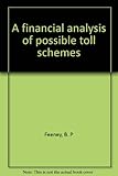 A financial analysis of possible toll schemes