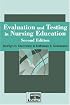 Evaluation and Testing In Nursing Education: Second Edition (Springer Series on the Teaching of Nursing)