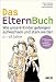 Image of Das ElternBuch: Wie unsere Kinder geborgen aufwachsen und stark werden. 0-18 Jahre