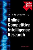 Introduction to Online Competitive Intelligence Research (Business Research Solutions)