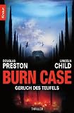 Burn Case: Geruch des Teufels (Knaur TB) - Douglas Preston, Lincoln Child