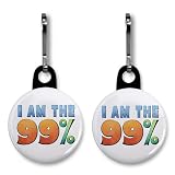 I AM THE 99% OWS Occupy Wall Street Protest on 1 inch Zipper Pull Charm 2-PACK