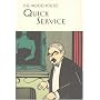Quick Service (Everyman Wodehouse)