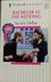 Bachelor At The Wedding (Wedding Wager) (Silhouette Romance)