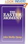 The Easter Moment