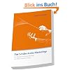 Das 1x1 des Audio-Marketings: Der Navigator f�r Audio-Branding und Audio-Interface-Design