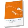 Das 1x1 des Audio-Marketings: Der Navigator f�r Audio-Branding und Audio-Interface-Design