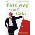 Fett weg f�r faule S�cke - Abnehmen mit dem Orgien-Prinzip