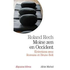 Moine zen en Occident : Entretiens avec Romana et Bruno Solt
