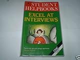 Excel at interviews : tactics for job and college applicants