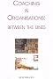 Coaching in Organisations: Between the Lines