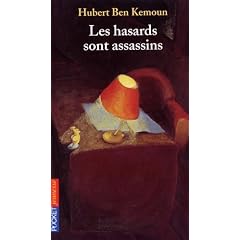 Les hasards sont assassins