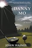 DANNY MO - A Novel