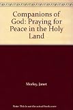 Companions of God : praying for peace in the Holy Land