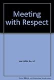 Meeting with respect : a pack of creative ideas and guidance for involving children and young people in meetings with parents, carers and professionals