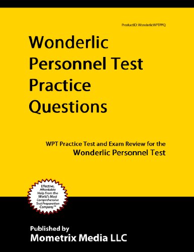 Wonderlic Personnel Test Practice Questions (First Set): WPT Practice Test and Exam Review for the Wonderlic Personnel Test