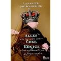 Alles, was Sie schon immer �ber K�nige wissen wollten,