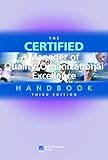 The Certified Manager of Quality / Organizational Excellence Handbook, Third Edition