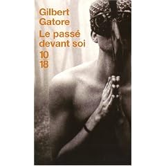Le pass� devant soi : Tome 1, Figures de la vie impossible