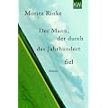 Der Mann, der durch das Jahrhundert fiel. Roman