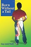 Born Without a Tail