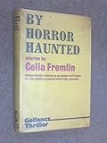 By horror haunted : stories
