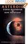 Asteroid: Earth Destroyer or New Frontier?