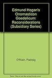 Edmund Hogan's Onomasticon Goedelicum : reconsiderations