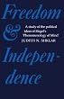 Freedom and Independence: A Study of the Political Ideas of Hegel's Phenomenology of Mind (Cambridge Studies in the History and Theory of Politics)
