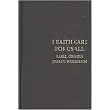Health Care for Us All (Getting More for Our Investment) (Hardcover)