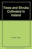 Trees and shrubs cultivated in Ireland