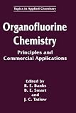 Review Springer  / Organofluorine Chemistry: Principles and Commercial Applications (Topics in Applied Chemistry)