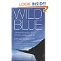 Wild Blue: A Natural History of the World's Largest Animal